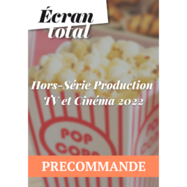 N°2 : Précommande du Hors-Série Production TV et Cinéma 2022 🎬