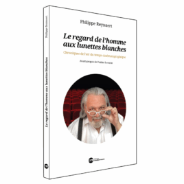 Le regard de l’homme aux lunettes blanches – le livre